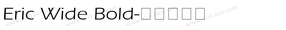 Eric Wide Bold字体转换